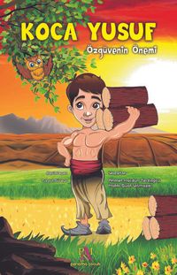 Koca Yusuf & Özgüvenin Önemi 