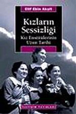 Kızların Sessizliği/Kız Enstitülerinin Uzun Tarihi