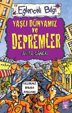 Yaşlı Dünyamız ve Depremler