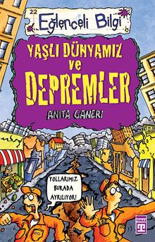 Yaşlı Dünyamız ve Depremler