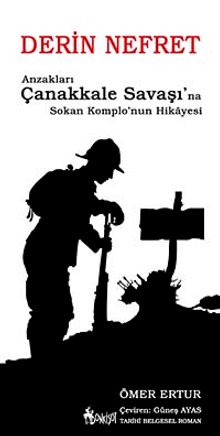 Derin Nefret & Anzakları Çanakkale Savaşı'na Sokan Komplo'nun Hikayesi