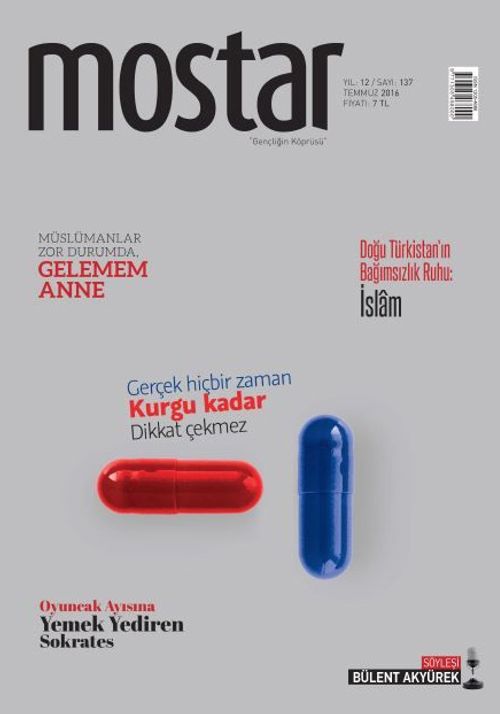 Mostar Aylık Kültür ve Aktüalite Dergisi Sayı:137 Temmuz 2016