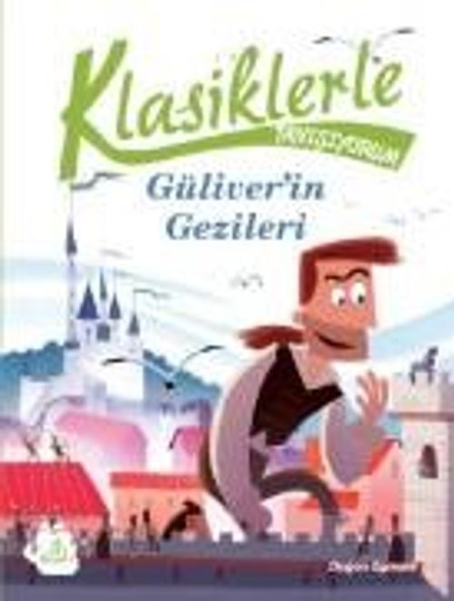 Klasiklerle Tanışıyorum / Güliver'in Gezileri