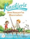 Klasiklerle Tanışıyorum / Tom Sawyer&rsquo;ın Maceraları