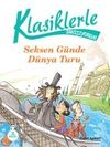 Klasiklerle Tanışıyorum / 80 G&uuml;nde D&uuml;nya Turu
