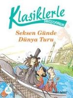 Klasiklerle Tanışıyorum / 80 Günde Dünya Turu