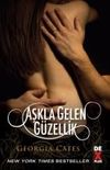Aşkla Gelen G&uuml;zellik / Acıtan G&uuml;zellik 3