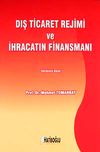 Dış Ticaret Rejimi ve İhracatın Finansmanı