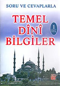 Soru ve Cevaplarla Temel Dini Bilgiler