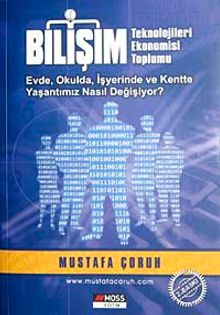 Bilişim Teknolojileri Ekonomisi Toplumu & Evde Okulda İşyerinde ve Kentte Yaşantımız Nasıl Değişiyor?