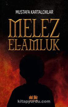 Melez - El-Amluk - Mustafa Kartalcıklar