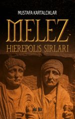 Melez - Hierepolis Sırları