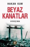 Beyaz Kanatlar & Hiroşima