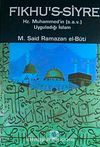 Fıkhu's-Siyre & Hz. Muhammed'in (s.a.v.) Uyguladığı İslam