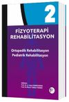 Fizyoterapi Rehabilitasyon Ortopedik Rehabilitasyon Pediatrik Rehabilitasyon Cilt 2