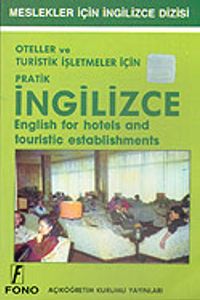 Oteller ve Turistik İşletmeler İçin Pratik İngilizce