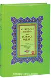 Kur’an-ı Kerim Bilgisayar Hatlı Arapça Türkçe Okunuşu ve Meali (Üçlü Meal-Cami Boy)
