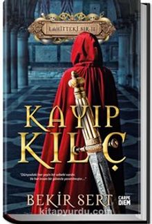 Kayıp Kılıç - Ciltli - Bekir Sert