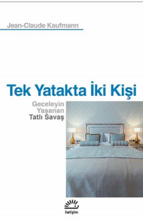 Tek Yatakta İki Kişi & Geceleyin Yaşanan Tatlı Savaş