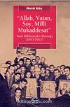 Allah, Vatan, Soy, Milli Mukaddesat & Türk Milliyetçiler Derneği (1951-1953)