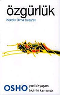 Özgürlük Kendin Olma Cesareti