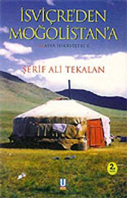 İsviçre'den Moğolistan'a