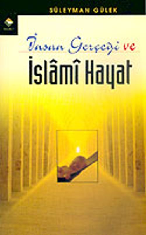 İnsan Gerçeği ve İslami Hayat