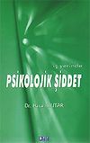 İş Yerinde Psikolojik Şiddet