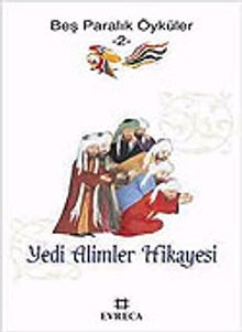 Beş Paralık Öyküler 2/Yedi Alimler Hikayesi