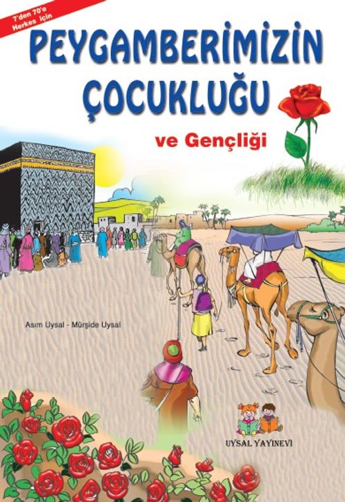 Peygamberimizin Çocukluğu ve Gençliği (Orta Boy)