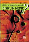 Eğitim ve &Ouml;ğretim Ortamında Disiplin Nedir?
