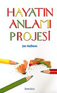Hayatın Anlamı Projesi