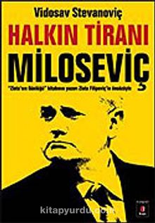 Halkın Tiranı Miloseviç