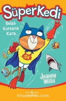 Süperkedi / Belalı Korsana Karşı - Jeanne Willis