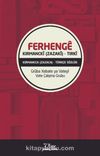 Ferhenge Kirmancki (Zazaki)-Tirki & Kırmancca (Zazaca)-Türkçe Sözlük