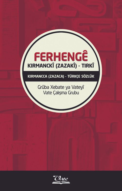Ferhenge Kirmancki (Zazaki)-Tirki & Kırmancca (Zazaca)-Türkçe Sözlük