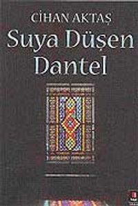 Suya Düşen Dantel