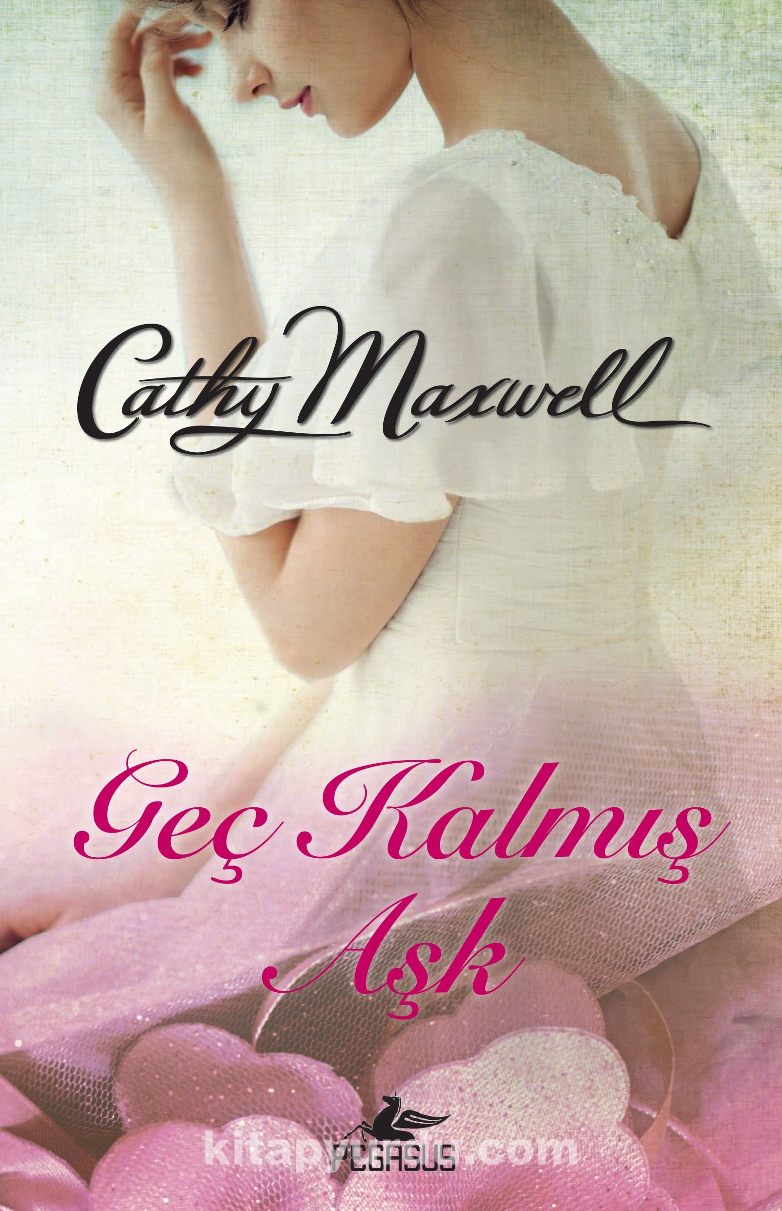gec kalmis ask cathy maxwell kitapyurdu com