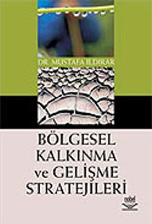 Bölgesel Kalkınma ve Gelişme Stratejileri