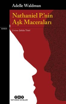 Nathaniel P.’nin Aşk Maceraları