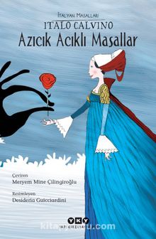 Azıcık Acıklı Masallar - Italo Calvino