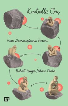 Kontrollü Güç & İnsan Davranışlarının Evrimi