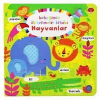 Bebeğimin İlk Kelimeler Kitabı Hayvanlar 