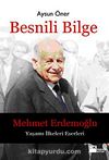 Besnili Bilge & Mehmet Erdemoğlu Yaşamı İlkeleri Eserleri