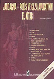 Jandarma-Polis ve Ceza Avukatının El Kitabı