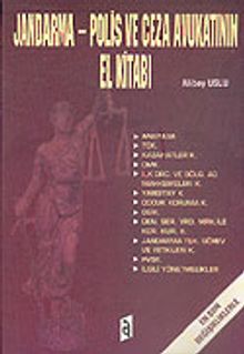 Jandarma-Polis ve Ceza Avukatının El Kitabı