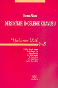 Konu Alanı Ders Kitabı İnceleme Kılavuzu-Yabancı Dil 4-8