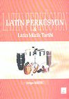 Latin Perk&uuml;syon & Latin M&uuml;zik Tarihi