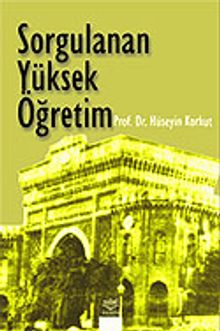 Sorgulanan Yüksek Öğretim