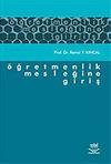 &Ouml;ğretmenlik Mesleğine Giriş / Remzi Y. Kıncal